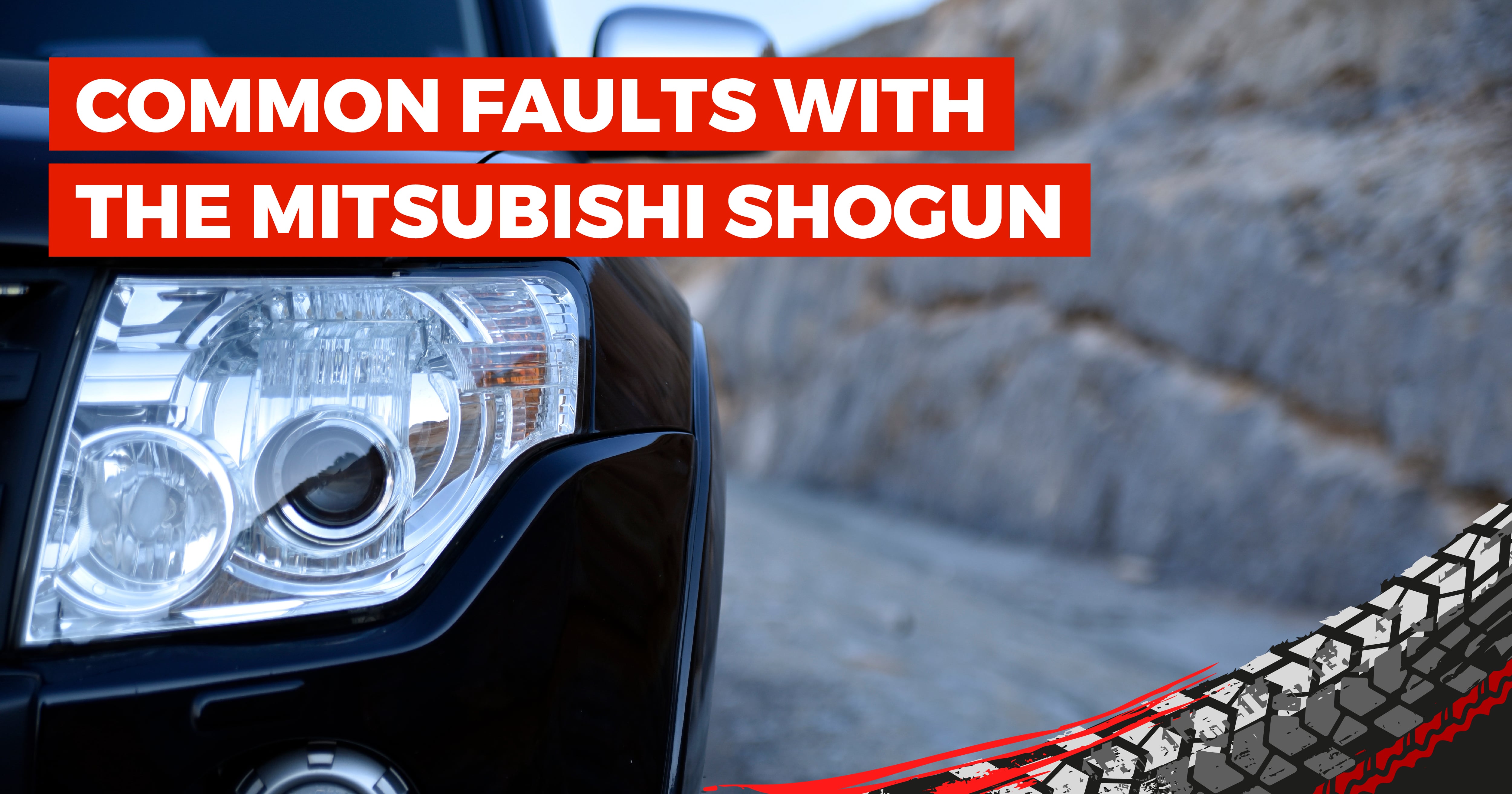Common Faults With the Mitsubishi Shogun