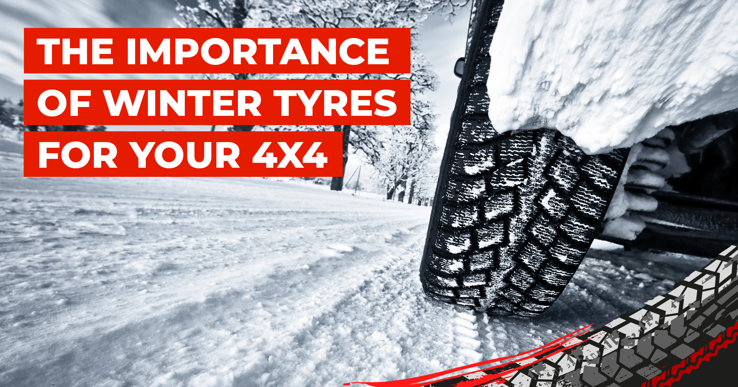 The Importance of Winter Tyres for Your 4x4